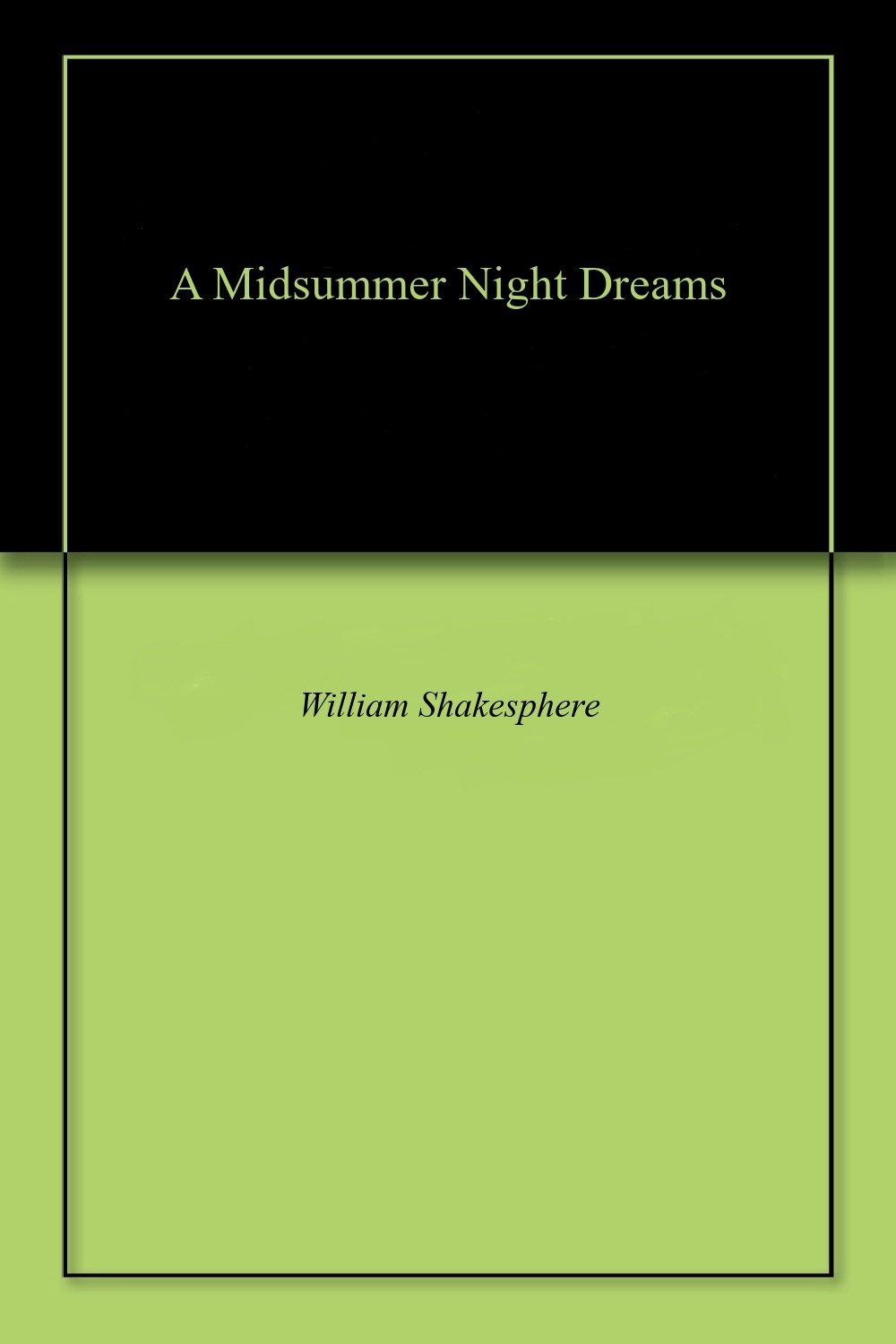 A Midsummer Night Dreams