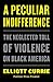 A Peculiar Indifference: The Neglected Toll of Violence on Black America