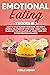 EMOTIONAL EATING: 2 books i...