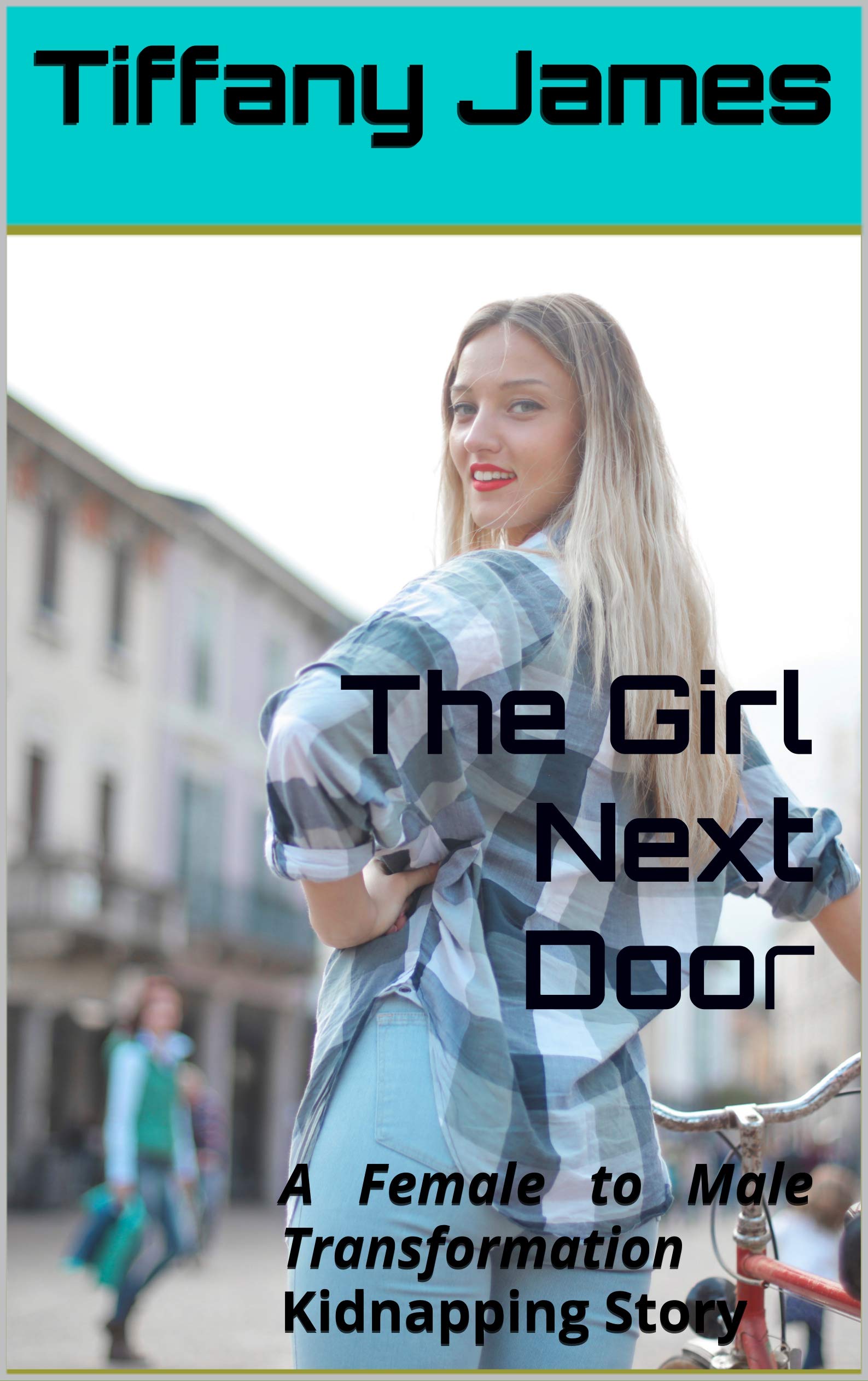 Kidnapped: Girl Turned Into Boy: Gender Transformation (Kindle Edition)