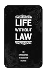 Life Without Law: An Introduction to Anarchist Politics