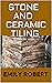STONE AND CERAMIC TILING: U...