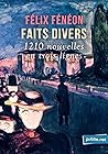 Faits divers: les légendaires 1210 nouvelles en trois lignes ! (French Edition)