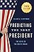 Prediciting the Next President: The Keys to the White House