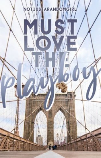 Must Love The Playboy (ebook)