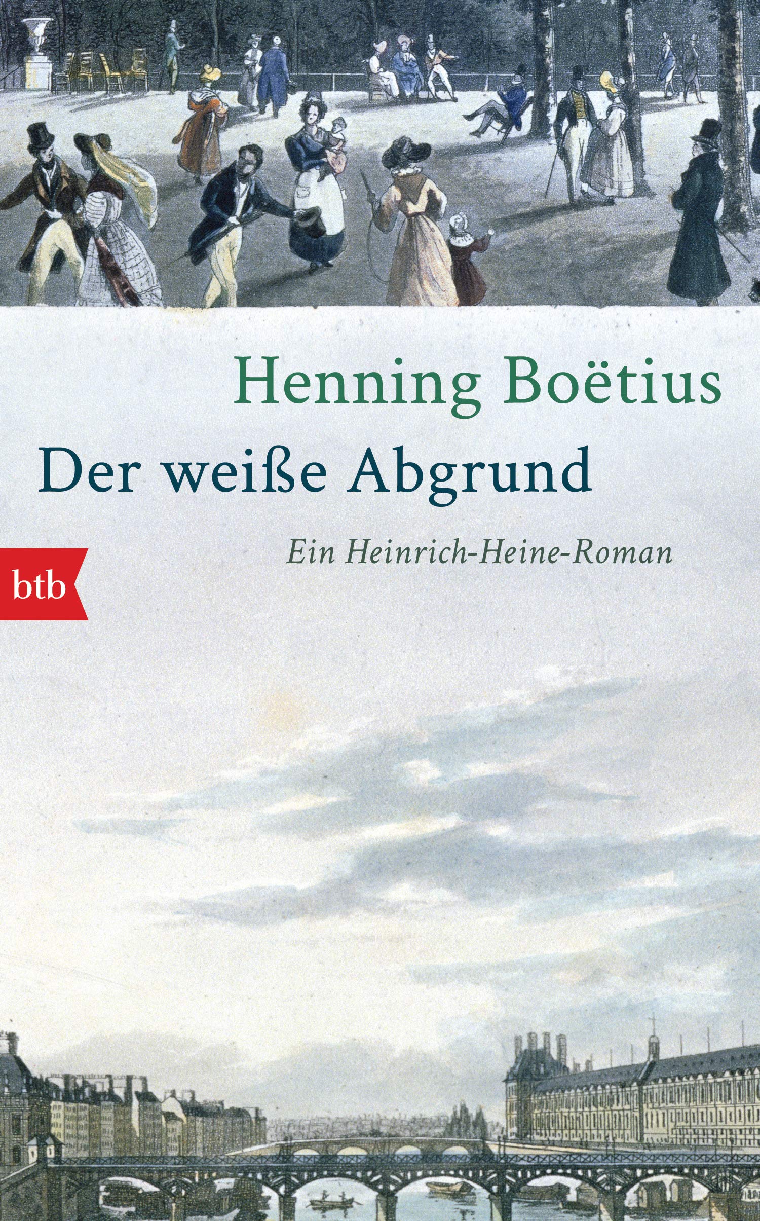 Der weiße Abgrund: Ein Heinrich-Heine-Roman (German Edition)