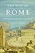 The Rise of Rome: From the Iron Age to the Punic Wars