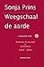 Weegschaal de aarde: Rondom de Boshut en Gedichten 1982-2005 (Verzameld werk #6)