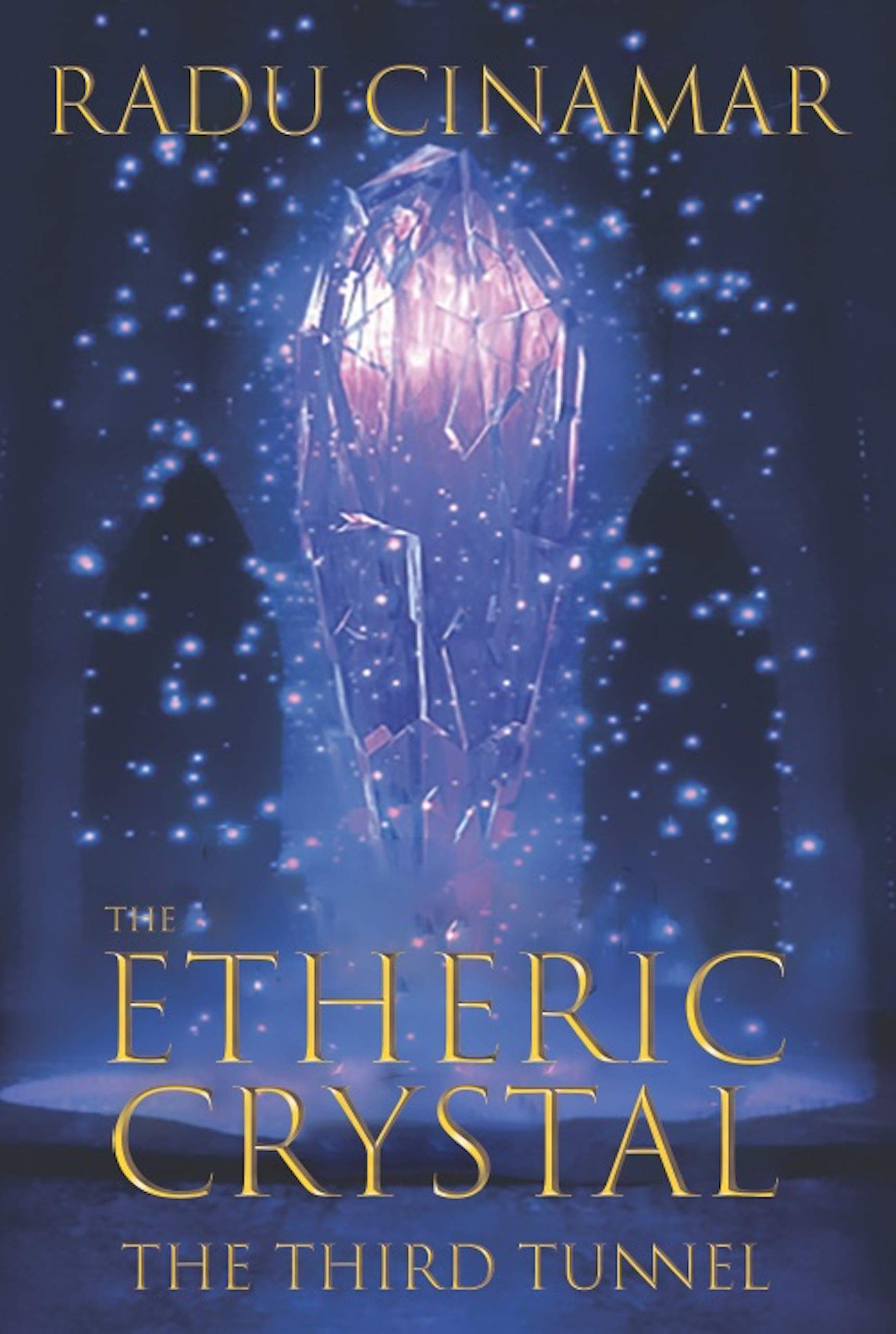 The Etheric Crystal — The Third Tunnel (Transylvania #7)