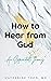 How to Hear from God