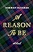 A Reason to Be