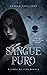 Sangue Puro : A Lenda Da Loba Branca ( Duologia Sangues Puros - Vol 1 ) (Duologia - Sangues Puros) (Portuguese Edition)