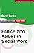 Ethics and Values in Social Work (Practical Social Work Series)