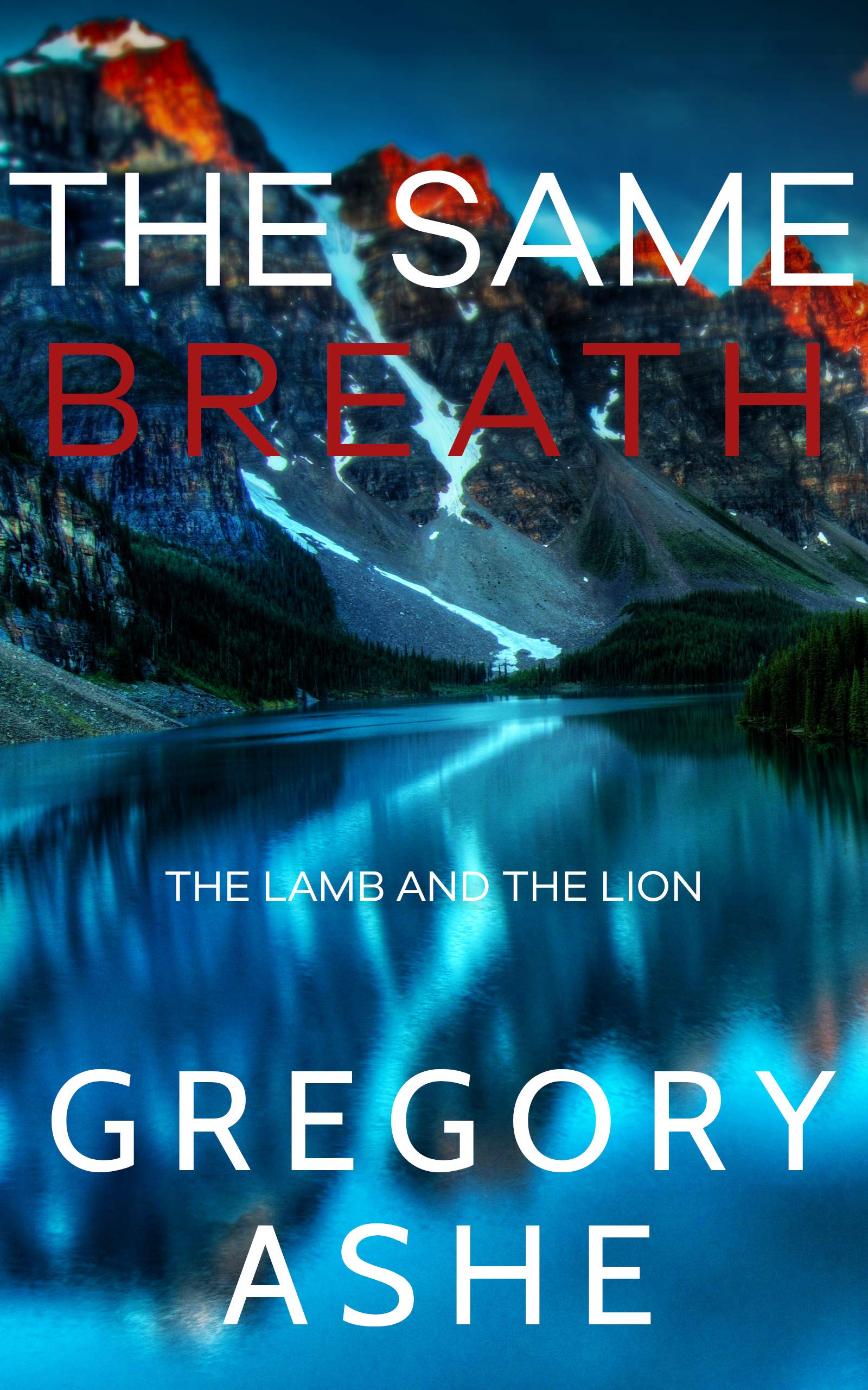 The Same Breath (The Lamb and the Lion, #1)