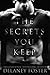 The Secrets You Keep