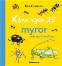 Känn igen 25 myror och andra småkryp (Hardcover)