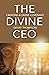 The Divine CEO: Creating a Divine Covenant