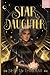 Star Daughter by Shveta Thakrar