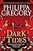 Dark Tides (The Fairmile, #2) by Philippa Gregory