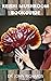 REISHI MUSHROOM BOOK GUIDE:...