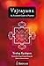 Vajrayana: An Essential Guide To Practice