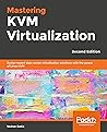 Mastering KVM Vir...