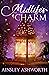 Midlife's a Charm by Ainsley Ashworth