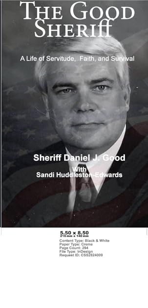 The Good Sheriff: A Life of Servitude, Faith, and Survival