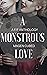 A Monstrous Love by Magen Cubed