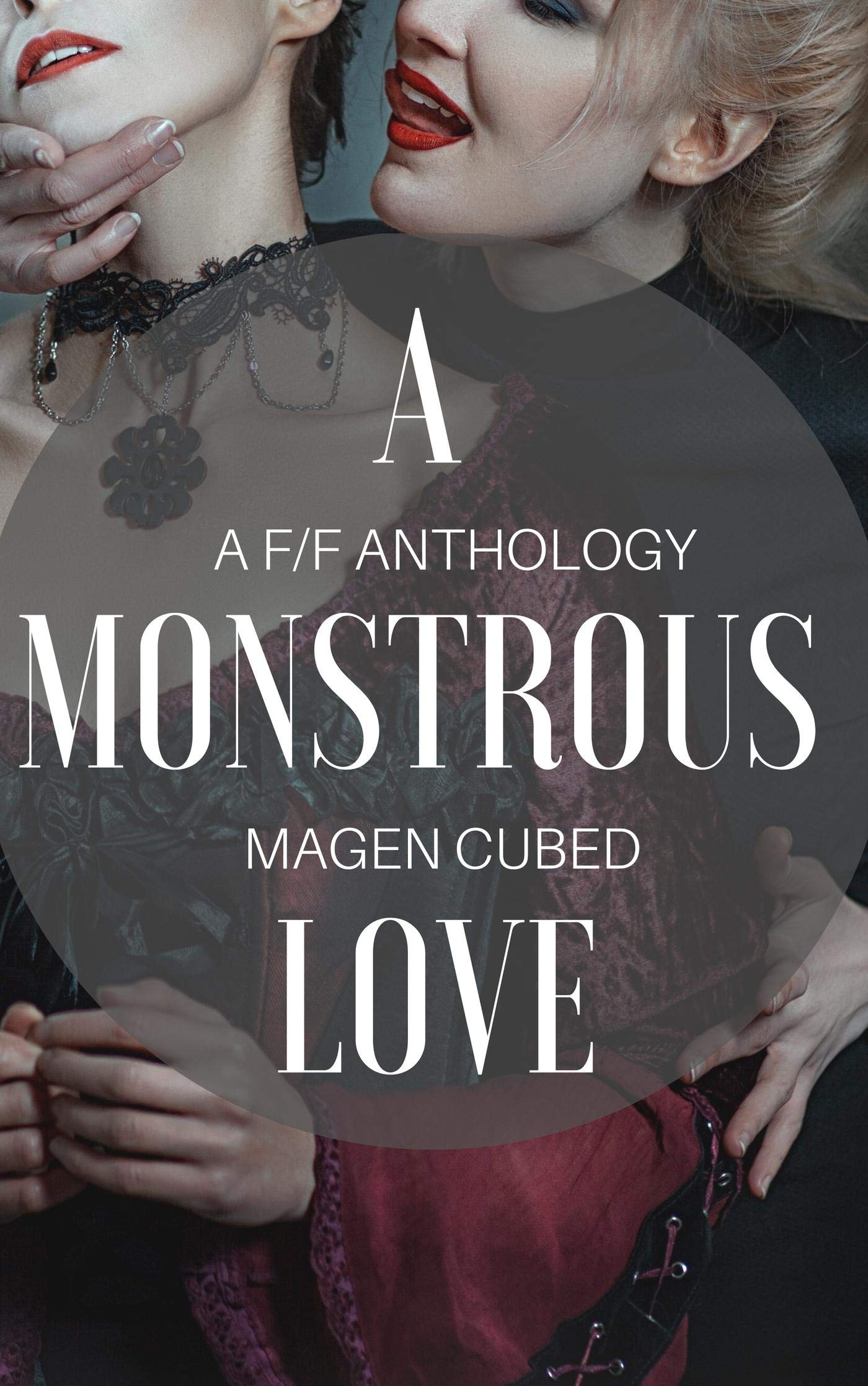 A Monstrous Love (Kindle Edition)