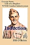 INDUCTION: An Excerpt from Life of a WWII Combat Infantryman