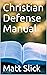 Christian Defense Manual