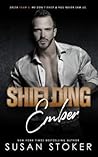 Shielding Ember by Susan Stoker