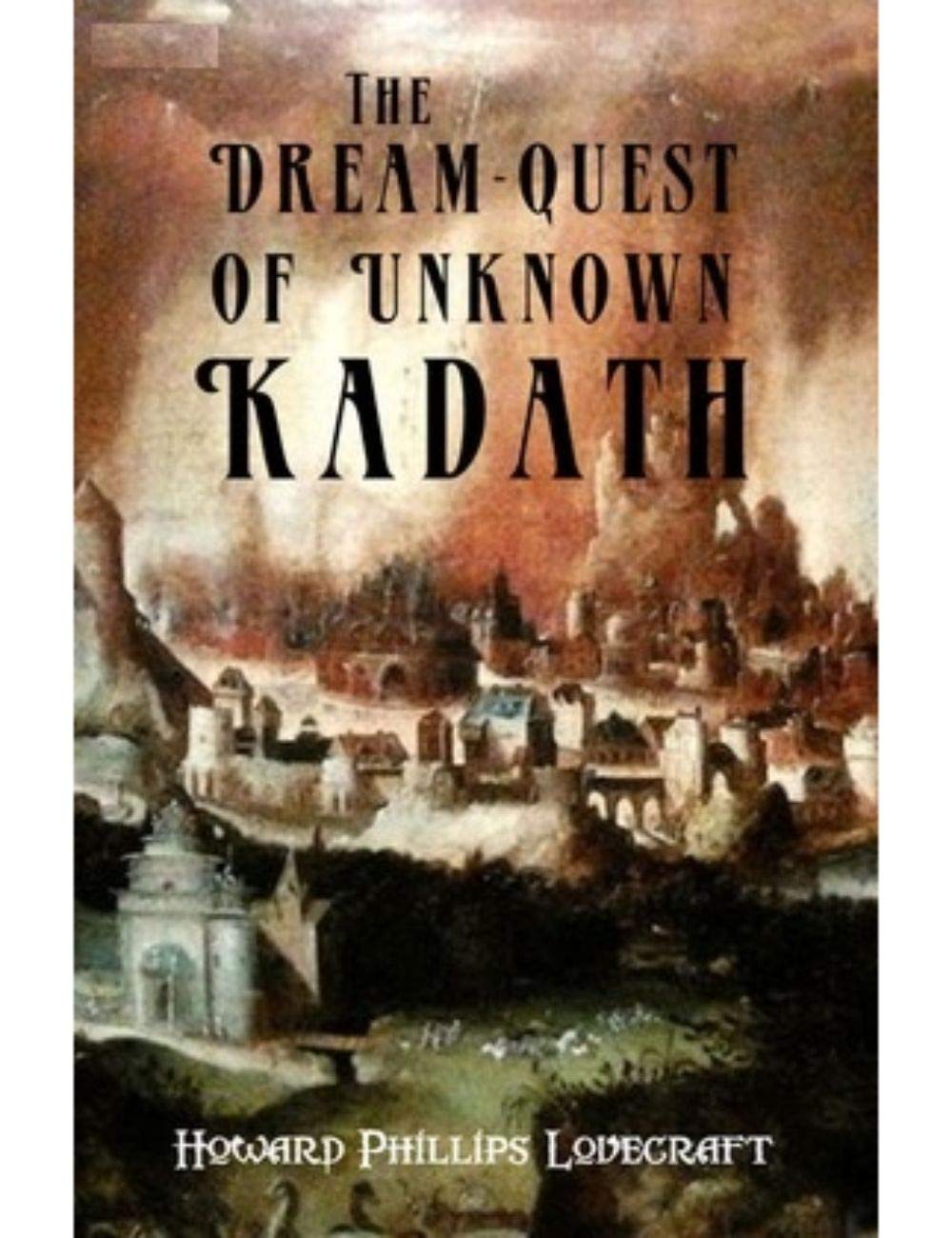 The Dream-Quest of Unknown Kadath