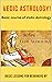 Vedic Astrology: Basic lessons for begginers by Vedic Astrology!: Discover The Unique Observer You Are In Life With This Step-By-Step Template To Reading Your Vedic Astrology Birth Chart
