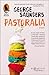Pastoralia by George Saunders