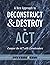 A New Approach to Deconstruct and Destroy the ACT: Conquer the ACT with Curvebreakers