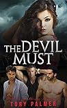 The Devil Must: A...
