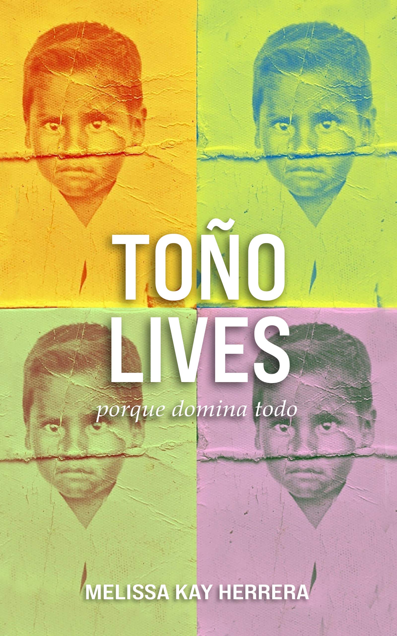 TOÑO LIVES: porque domina todo (Kindle Edition)