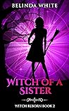 Witch of a Sister