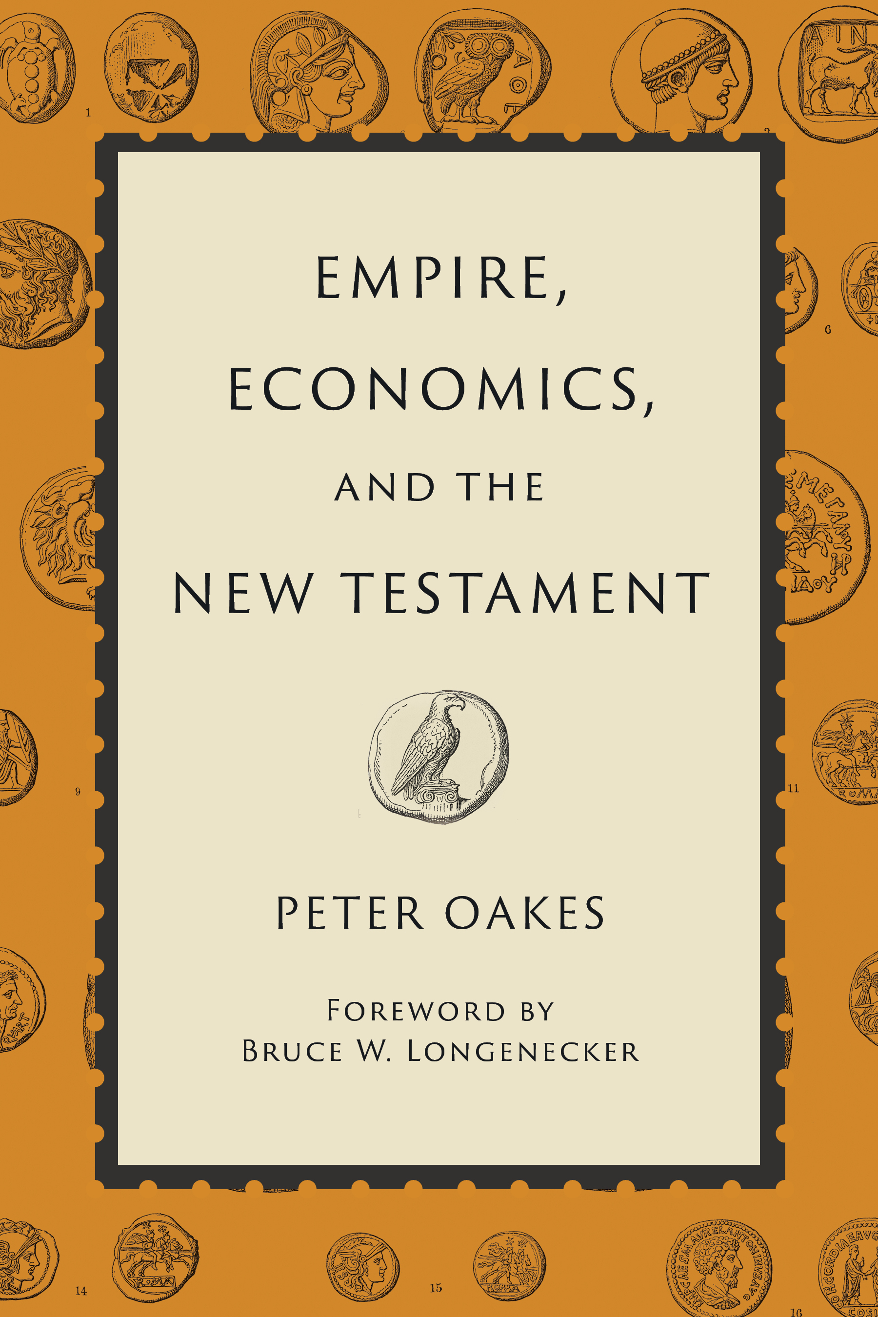 Empire, Economics, and the New Testament (Hardcover)