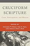 Cruciform Scripture by Christopher W. Skinner