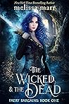 The Wicked & The ...