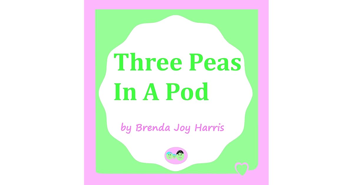 Three Peas In A Pod by Brenda Harris