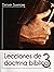 Lecciones de doctrina bíblica, tomo 3 (Sound Doctrine) by Denver Sizemore