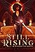 Still Rising : An Anthology...