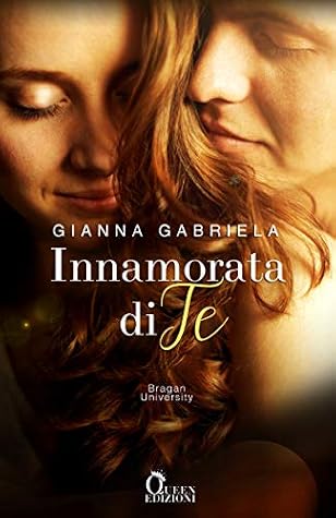 Gianna Gabriela - Bragan University 03 Innamorata di te (2020)