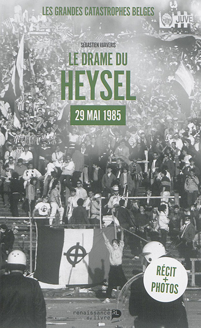 Le drame du Heysel. 29 mai 1985 (Paperback)