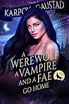 A Werewolf, A Vam...