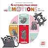 4 histoires pour gérer les émotions de petit chat by Audrey Bouquet